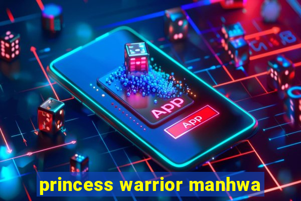 princess warrior manhwa